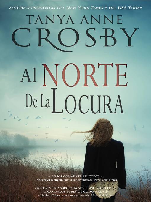 Title details for Al norte de la locura by Tanya Anne Crosby - Available